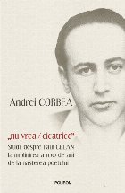 coperta „nu vrea/cicatrice”. Studii despre Paul Celan la împlinirea a 100 de ani de la nașterea poetului