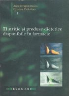 Nutritie produse dietetice disponibile farmacie