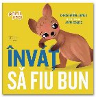 Învăţ să fiu bun