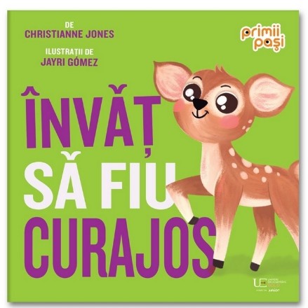 Învăţ să fiu curajos
