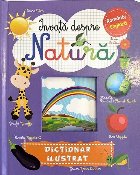 Învaţă despre natură : dicţionar ilustrat