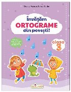 Învăţăm ortograme din poveşti : clasa 3,text suport inspirat dintr-o poveste de Beatrix Potter