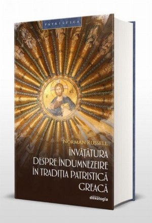 Învăţătura despre îndumnezeire în tradiţia patristică greacă