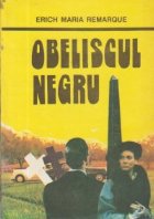 Obeliscu Negru - Povestea unui tineret intirziat