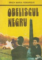 Obeliscul Negru - Povestea unui tineret intirziat