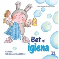Obiceiuri sanatoase - Bet si igiena