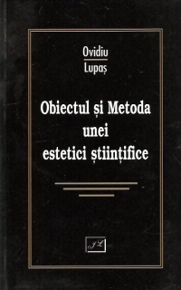 Obiectul si Metoda unei estetici stiintifice