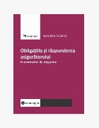 Obligaţiile şi răspunderea asigurătorului în