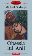 Obsesia lui Anil