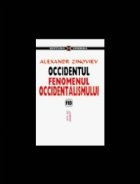 Occidentul  - Fenomenul Occidentalismului - Zapad - Fenomen Zapadnizma