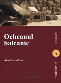 Ocheanul balcanic. Imaginarul literar in opera lui Mateiu I.Caragiale