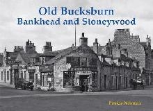 Old Bucksburn, Bankhead and Stoneywood