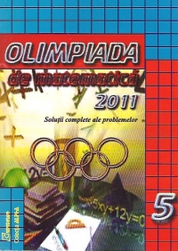 Olimpiada de matematica 2011. Clasa a V-a - Solutii complete ale problemelor din toate judetele