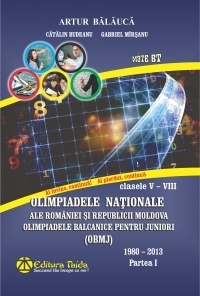 Olimpiadele nationale ale Romaniei si Republicii Moldova - Clasele V-VIII - partea I