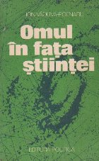 Omul fata stiintei