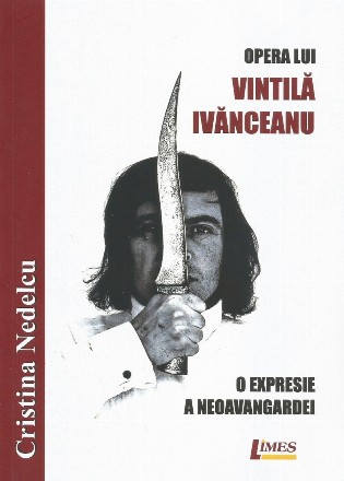 Opera lui Vintilă Ivănceanu - o expresie a neoavangardei