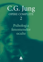Opere complete. Vol. 2, Psihologia fenomenelor oculte