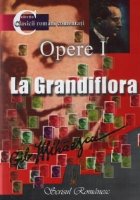 coperta Opere I. La Grandiflora