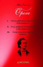 coperta Opere Mihai Eminescu - Set 3 volume (vol. I-III)