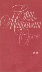 Opere, Volumul al II-lea - Nuvele si povestiri (Guy de Maupassant)