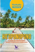 coperta Ho oponopono. Cuvinte de intelepciune pentru rezolvarea conflictelor