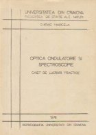 coperta Optica ondulatorie si spectroscopie - Caiet de lucrari practice