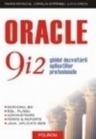 Oracle 9i2. Ghidul dezvoltarii aplicatiilor profesionale