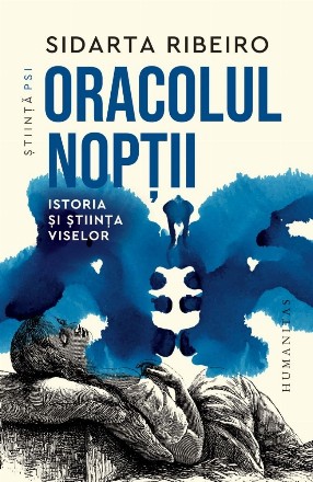 Oracolul nopţii : istoria şi ştiinţa viselor