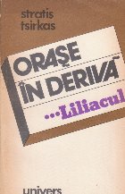 Orase in deriva, Volumul al III-lea - Liliacul