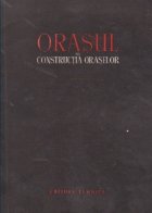 coperta Orasul si constructia oraselor