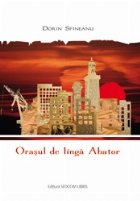 coperta Orasul de linga Abator