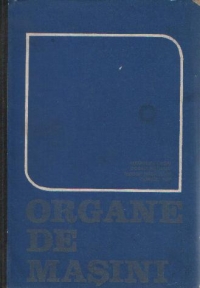 Organe de masini, Editia a II-a revizuita si completata