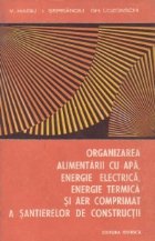 Organizarea alimentarii apa energie electrica