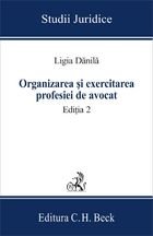 Organizarea exercitarea profesiei avocat Editia
