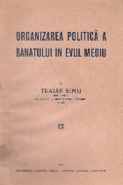 Organizarea politica a Banatului in Evul Mediu