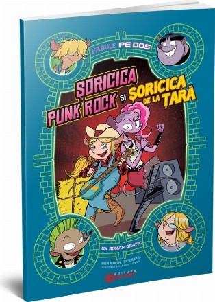 Şoricica punck rock şi Şoricica de la ţară : un roman grafic