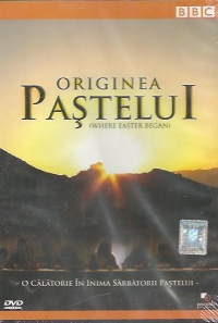 Originea Pastelui / Where Easter Began (DVD Video)