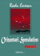 Orizonturi speculative: eseuri