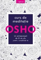 Osho Curs meditatie: antrenament zile