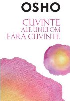 Osho Cuvinte ale unui fără