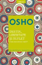 Osho Destin libertate și suflet