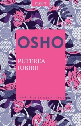 Osho. Puterea iubirii
