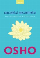 Osho Secretul secretelor