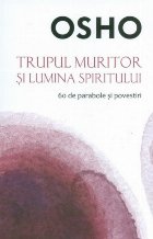Osho Trupul muritor și lumina