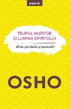 Osho Trupul muritor și lumina