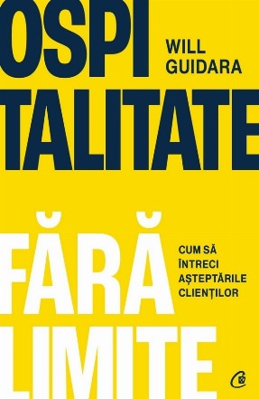 Ospitalitate fără limite : cum să întreci aşteptările clienţilor