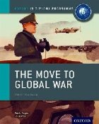 coperta Oxford IB Diploma Programme: The Move to Global War Course C