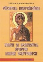 Pacatul desfranarii Viata acatistul Sfintei