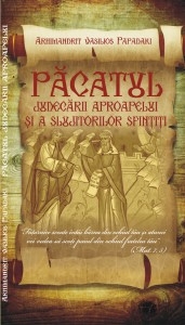 Pacatul judecarii aproapelui si a slujitorilor sfintiti