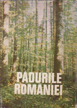 Padurile Romaniei, Studiu Monografic